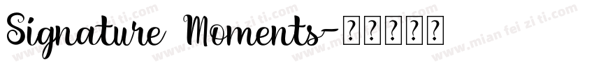 Signature Moments字体转换